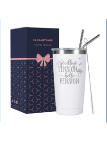 Retirement Gifts Tumble Stainless Steel goodbye tension hello pension Insulated Coffee Tumbler